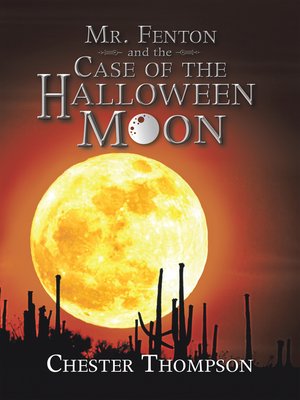 cover image of Mr. Fenton and the Case of the Halloween Moon